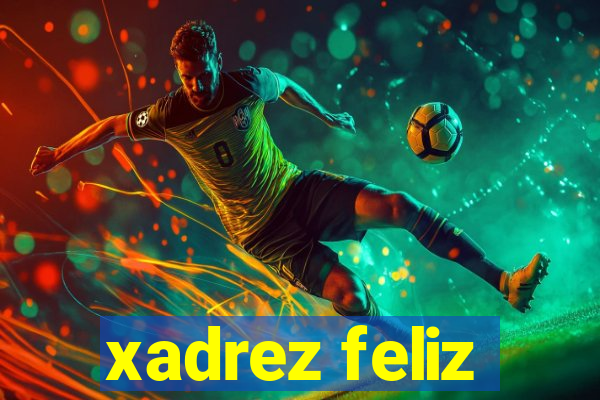 xadrez feliz